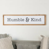 Wood Sign "Humble & Kind"