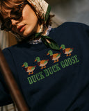 Duck Duck Goose Sweatshirt