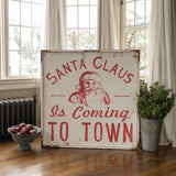 Santa Claus Is Coming To Town Sign