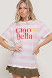 Ciao Bella Striped Graphic Tee